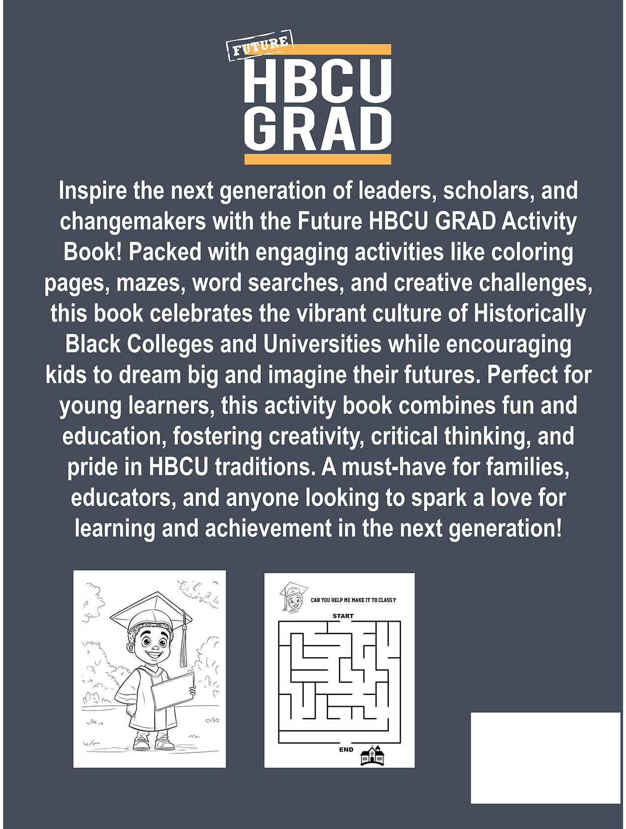 Future HBCU GRAD Coloring and Activity Book - Volume 1