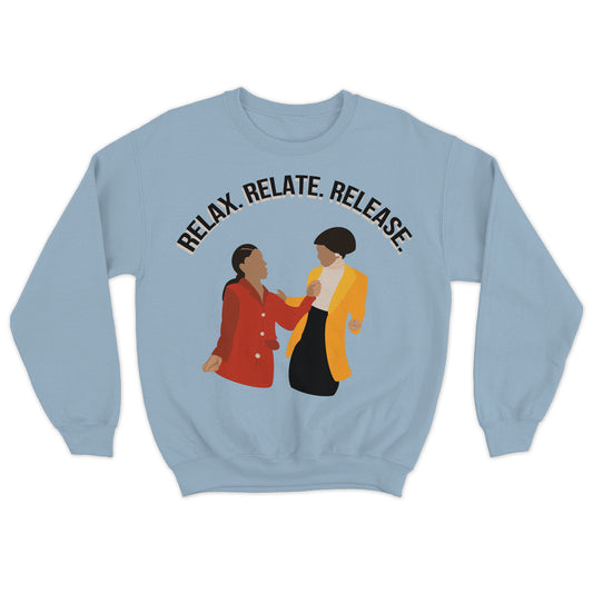 New Nostalgia | Relax, Relate, Release | Sweatshirt - Light Blue
