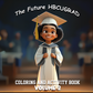 Future HBCU GRAD Coloring and Activity Book - Volume 2