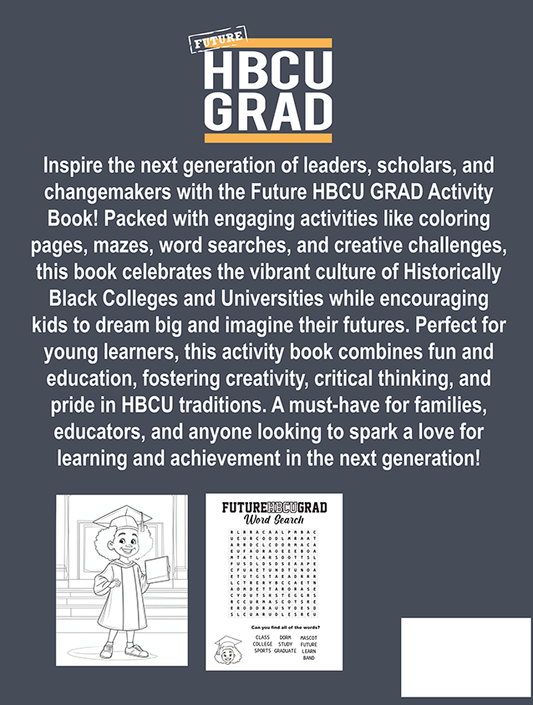 Future HBCU GRAD Coloring and Activity Book - Volume 2